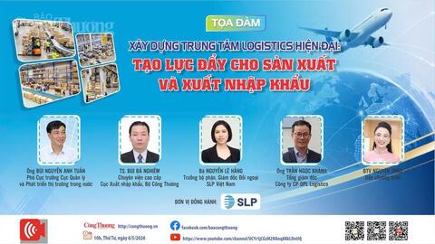 Sắp diễn ra Tọa đàm 'Xây dựng trung tâm logistics hiện đại: Tạo lực đẩy cho sản xuất và xuất nhập khẩu'