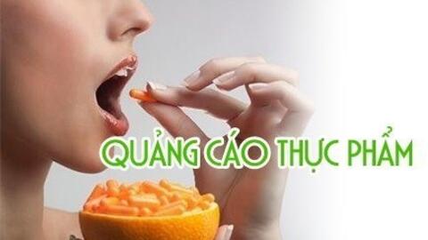 Từ 1.7, thủ tục quảng cáo thực phẩm bảo vệ sức khỏe sẽ do địa phương cấp phép