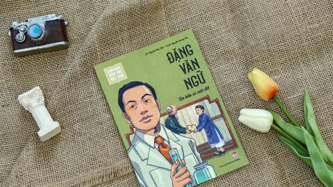Khắc họa cuộc đời anh hùng mặc áo blouse trắng Đặng Văn Ngữ
