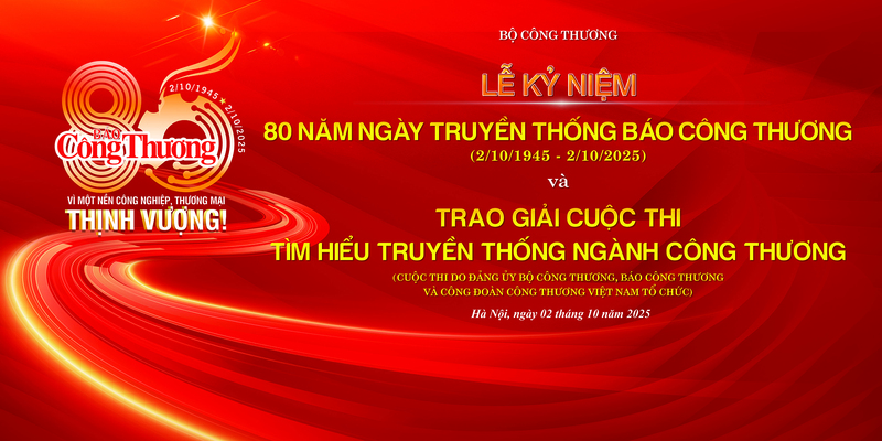 Báo Công Thương sẽ tổ chức Lễ kỷ niệm 80 năm ngày truyền thống Báo Công Thương (02/10/1945 - 02/10/2025) và trao giải Cuộc thi tìm hiểu truyền thống ngành Công Thương.