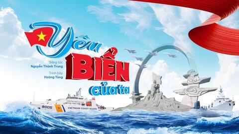 Yêu biển của ta – biểu tượng biển trong mỹ học trữ tình sử thi của ca khúc đương đại