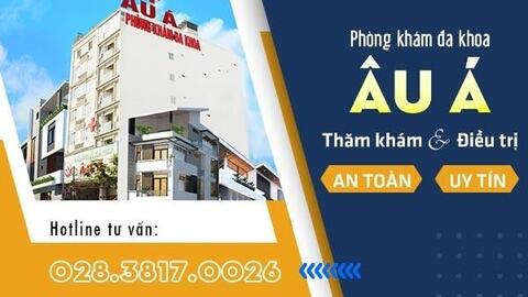 Phòng khám Đa khoa Âu Á: Địa chỉ chăm sóc sức khỏe uy tín