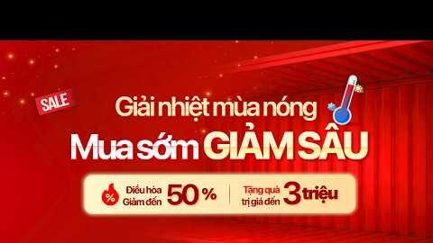 GIẢI NHIỆT MÙA NÓNG MUA SỚM GIẢM SÂU (-50%) - ĐIỆN MÁY MEDIAMART