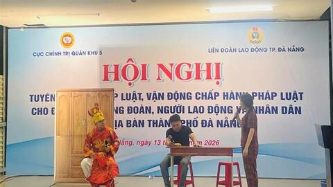 Tuyên truyền luật cho công nhân qua các tiểu phẩm hài ngắn
